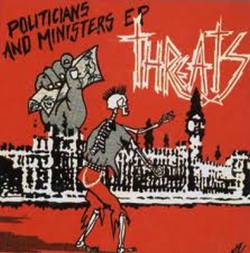 Threats : Politicians and Ministers